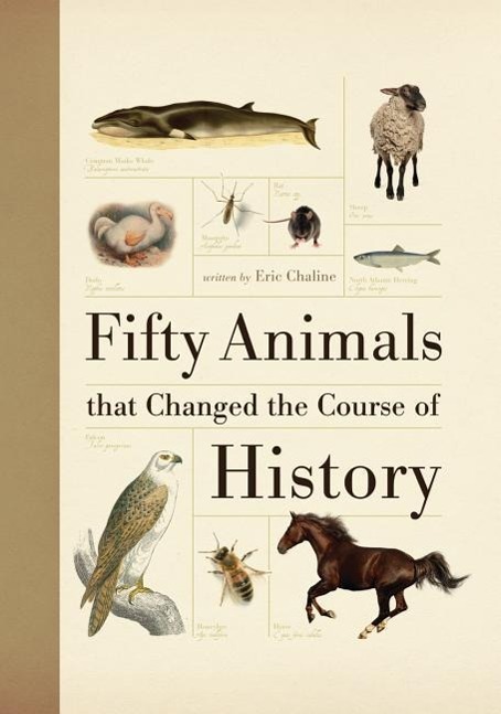 Vorderes Coverbild Fifty Animals That Changed the Course of History