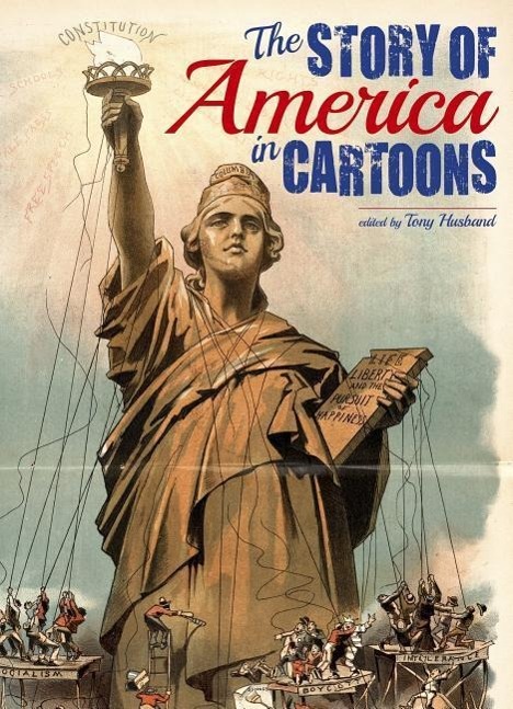 Vorderes Coverbild The Story of America in Cartoons