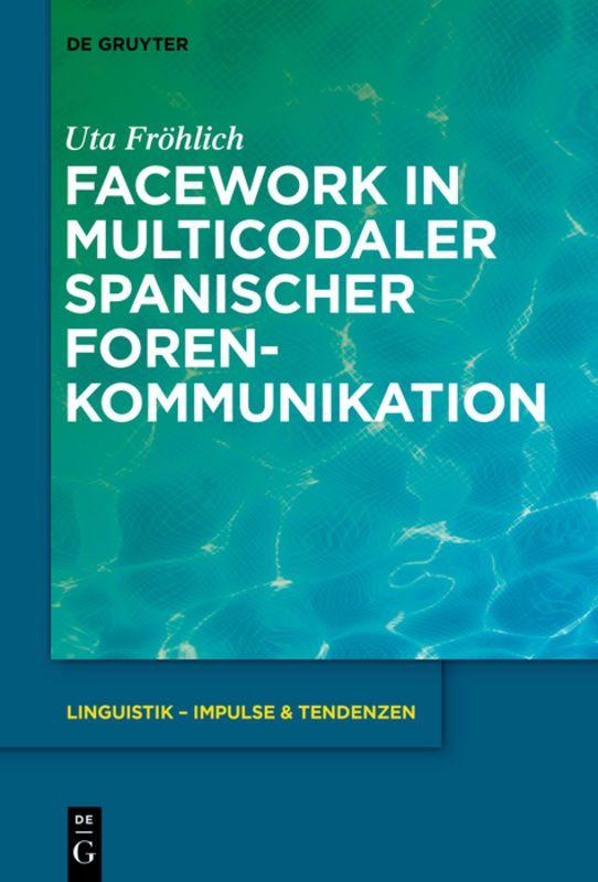 Vorderes Coverbild Facework in multicodaler spanischer Foren-Kommunikation