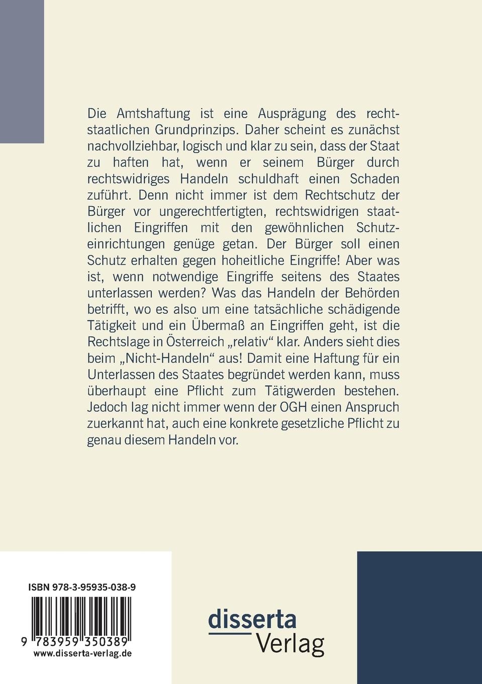 Rückseitencover Die Amts- und Staatshaftung für Unterlassungen: Schadenersatzforderungen gegen den Staat für Unterlassungen. Eine Darstellung der österreichischen und europäischen Rechtslage.