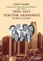 Vorderes Coverbild 1980 - 2013 Tüketim Ekonomisi Küresellesme
