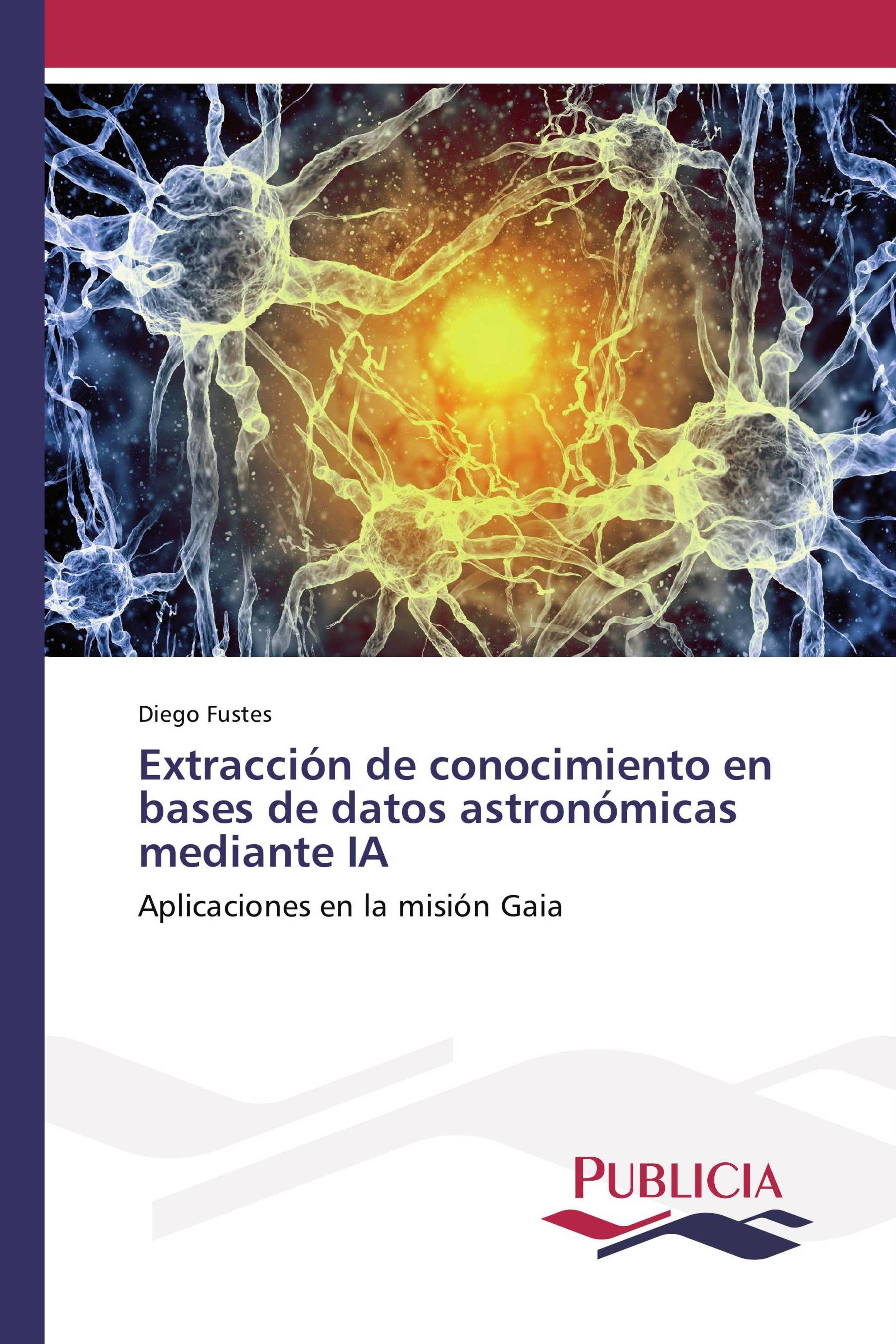 Vorderes Coverbild Extracción de conocimiento en bases de datos astronómicas mediante IA