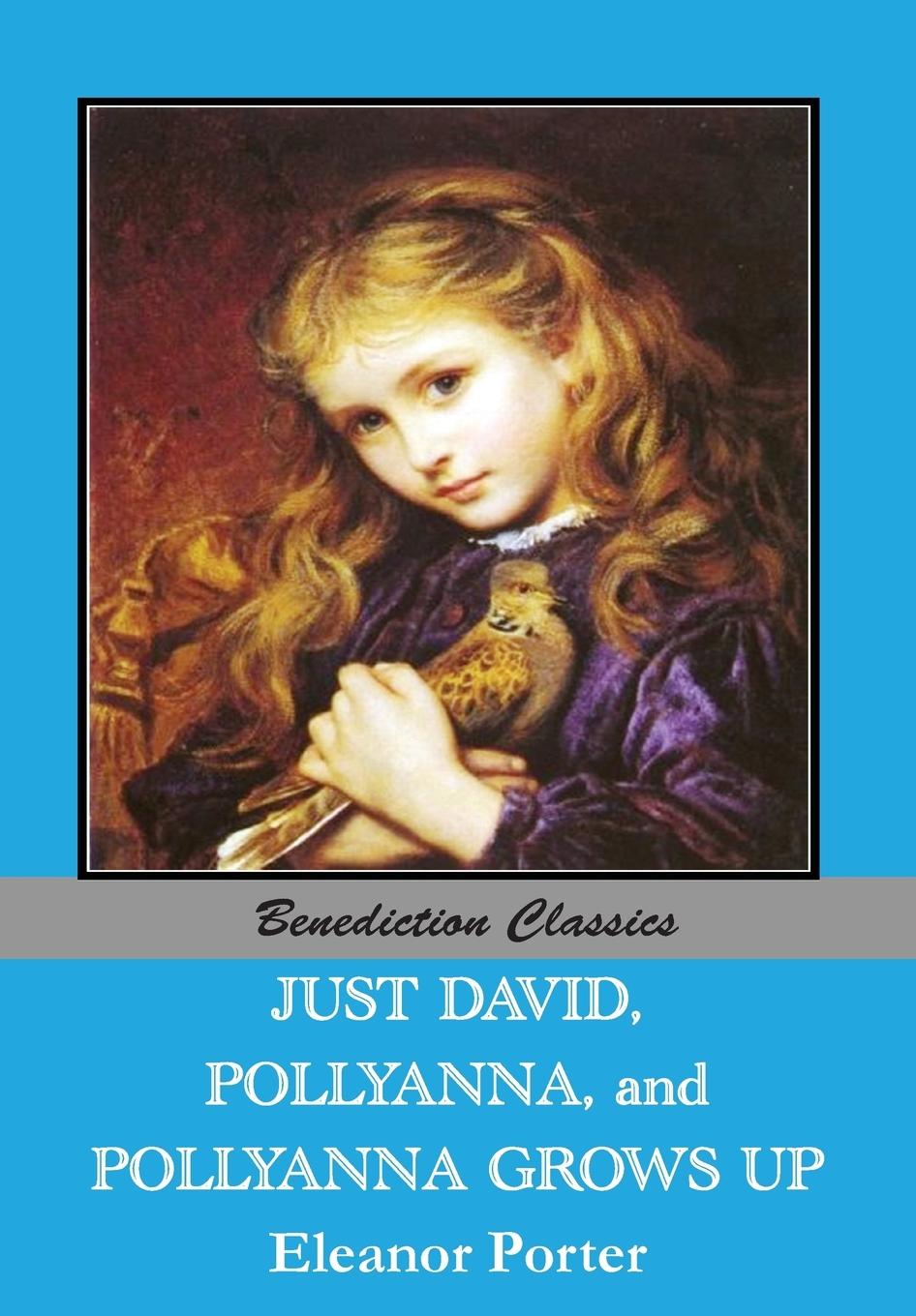 Vorderes Coverbild Just David AND Pollyanna AND Pollyanna Grows Up