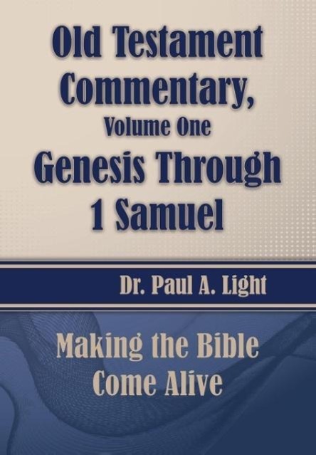 Vorderes Coverbild Old Testament Commentary, Genesis Through 1 Samuel