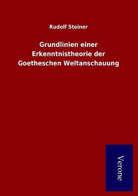 Vorderes Coverbild Grundlinien einer Erkenntnistheorie der Goetheschen Weltanschauung