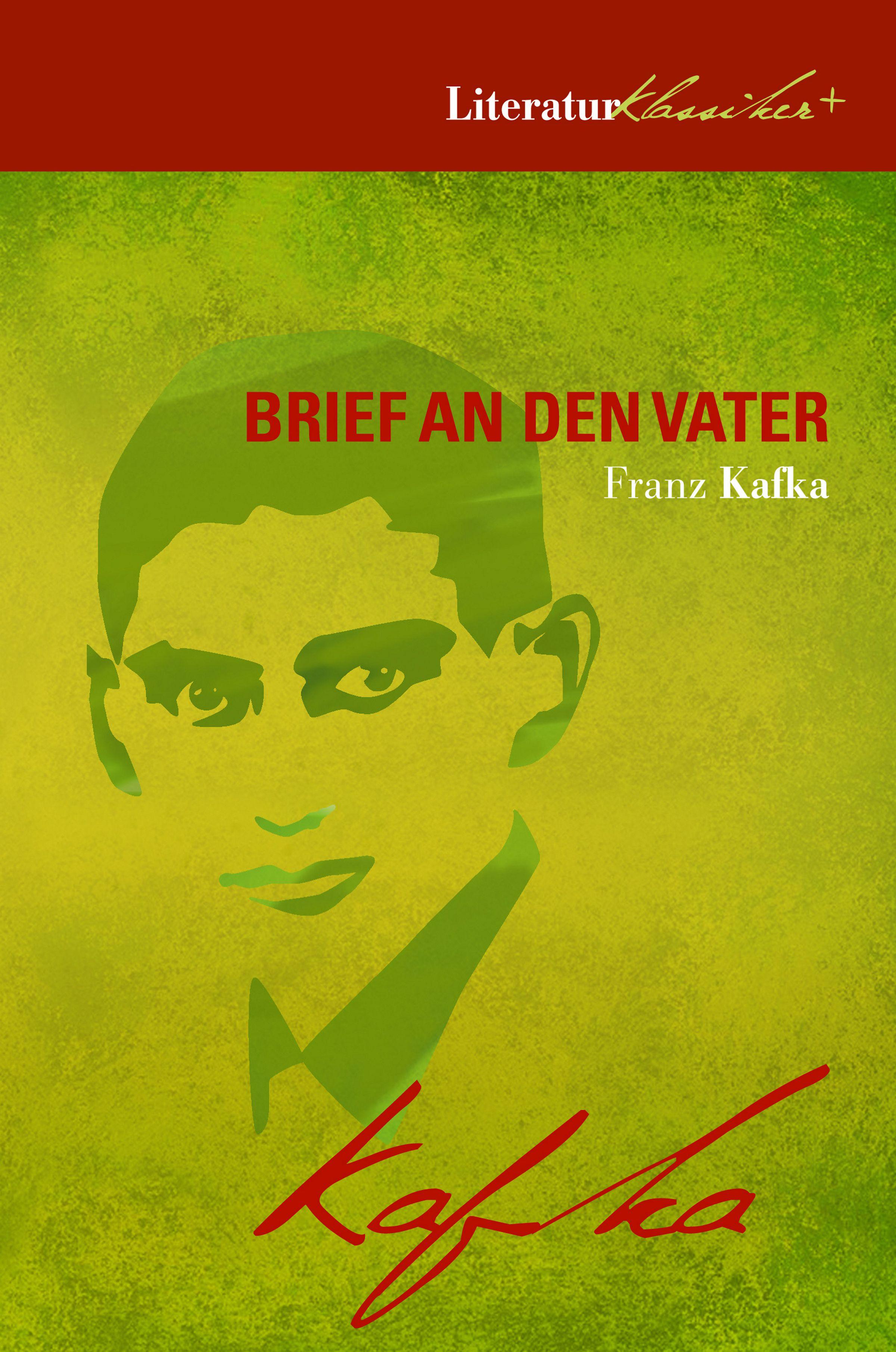 Vorderes Coverbild Brief an den Vater (+ Wer war Franz Kafka? + Kafka-Biographie + Kafka-FAQ)