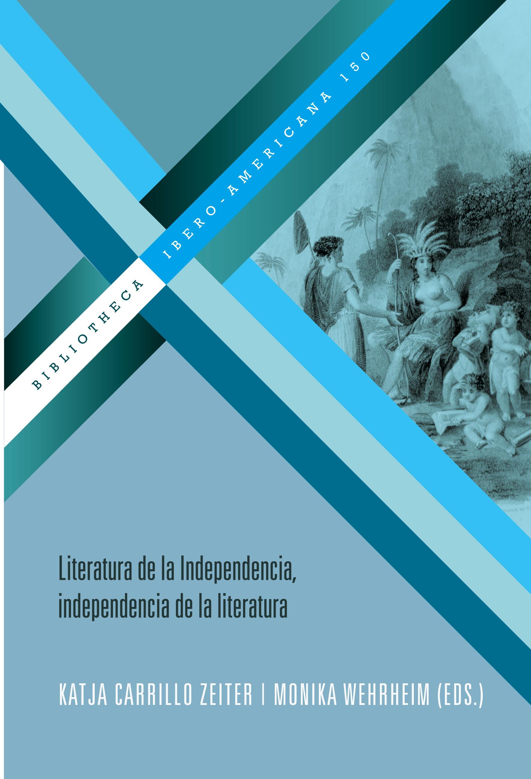 Vorderes Coverbild Literatura de la Independencia, independencia de la literatura