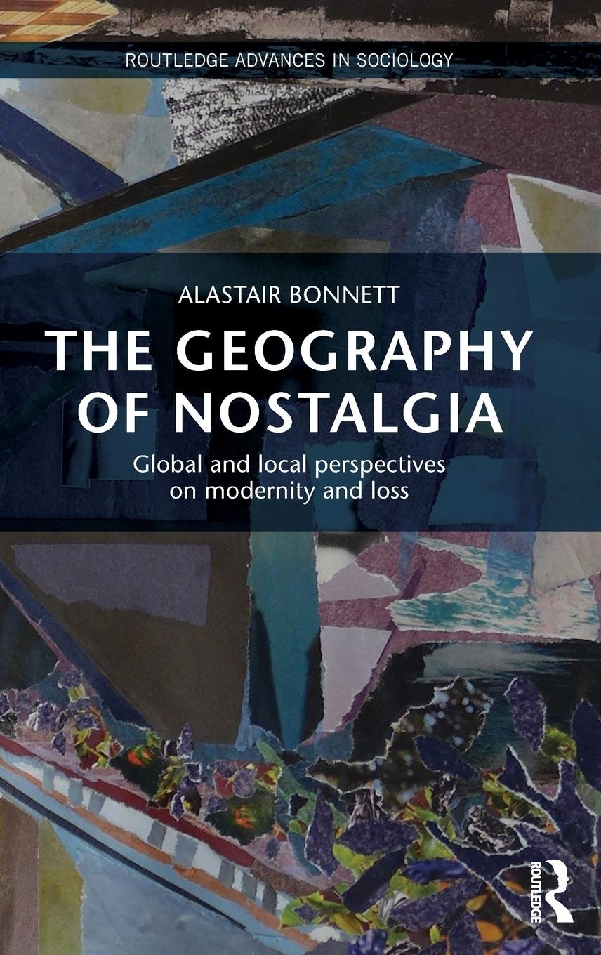 Vorderes Coverbild The Geography of Nostalgia