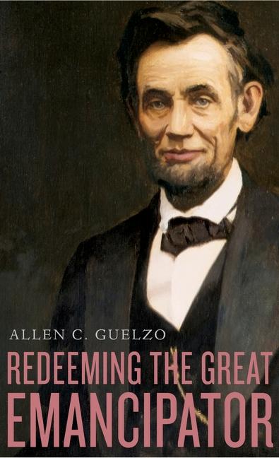 Vorderes Coverbild Redeeming the Great Emancipator