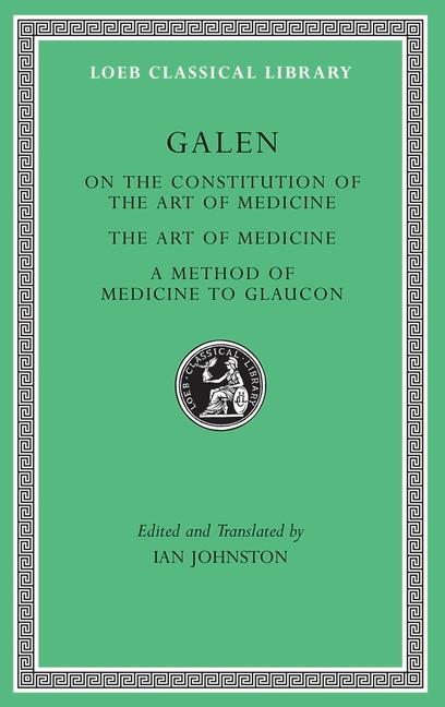 Vorderes Coverbild On the Constitution of the Art of Medicine. The Art of Medicine. A Method of Medicine to Glaucon