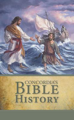 Vorderes Coverbild Concordia's Bible History in the Words of Holy Scripture