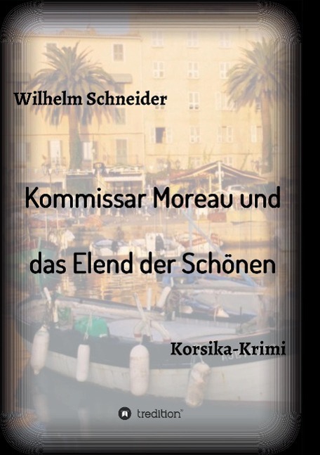 Vorderes Coverbild Kommissar Moreau und das Elend der Schönen