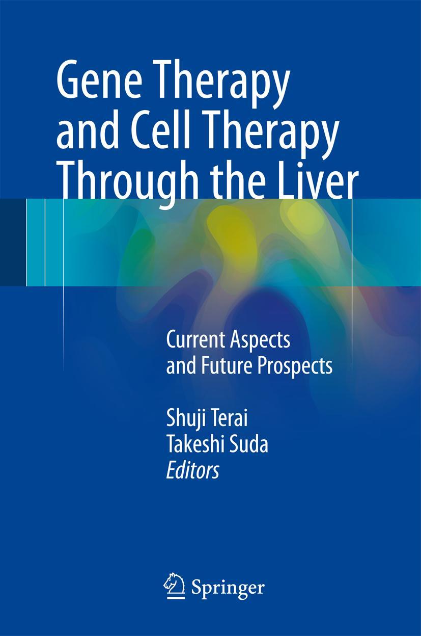 Vorderes Coverbild Gene Therapy and Cell Therapy Through the Liver