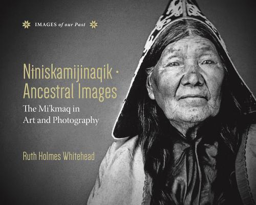 Vorderes Coverbild Niniskamijinaqik / Ancestral Images