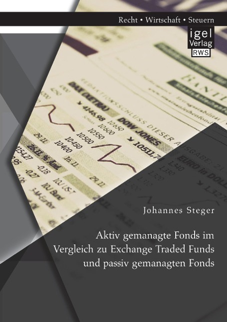 Vorderes Coverbild Aktiv gemanagte Fonds im Vergleich zu Exchange Traded Funds und passiv gemanagten Fonds