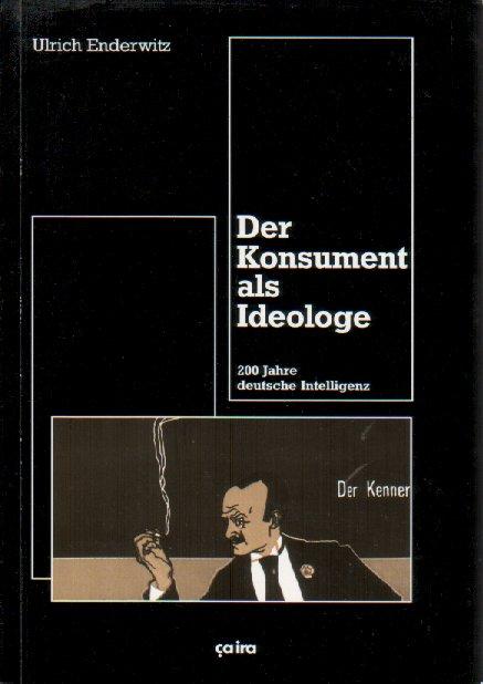 Vorderes Coverbild Der Konsument als Ideologe