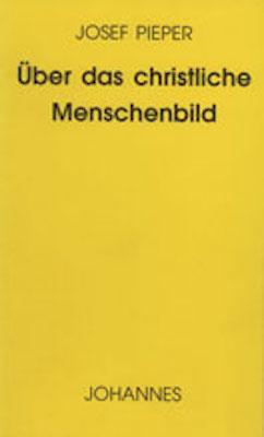 Vorderes Coverbild Über das christliche Menschenbild