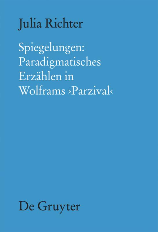 Vorderes Coverbild Spiegelungen: Paradigmatisches Erzählen in Wolframs Parzival