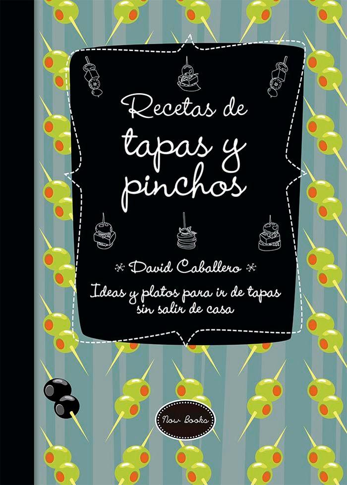 Vorderes Coverbild Recetas de tapas y pinchos : ideas y platos para ir de tapas sin salir de casa