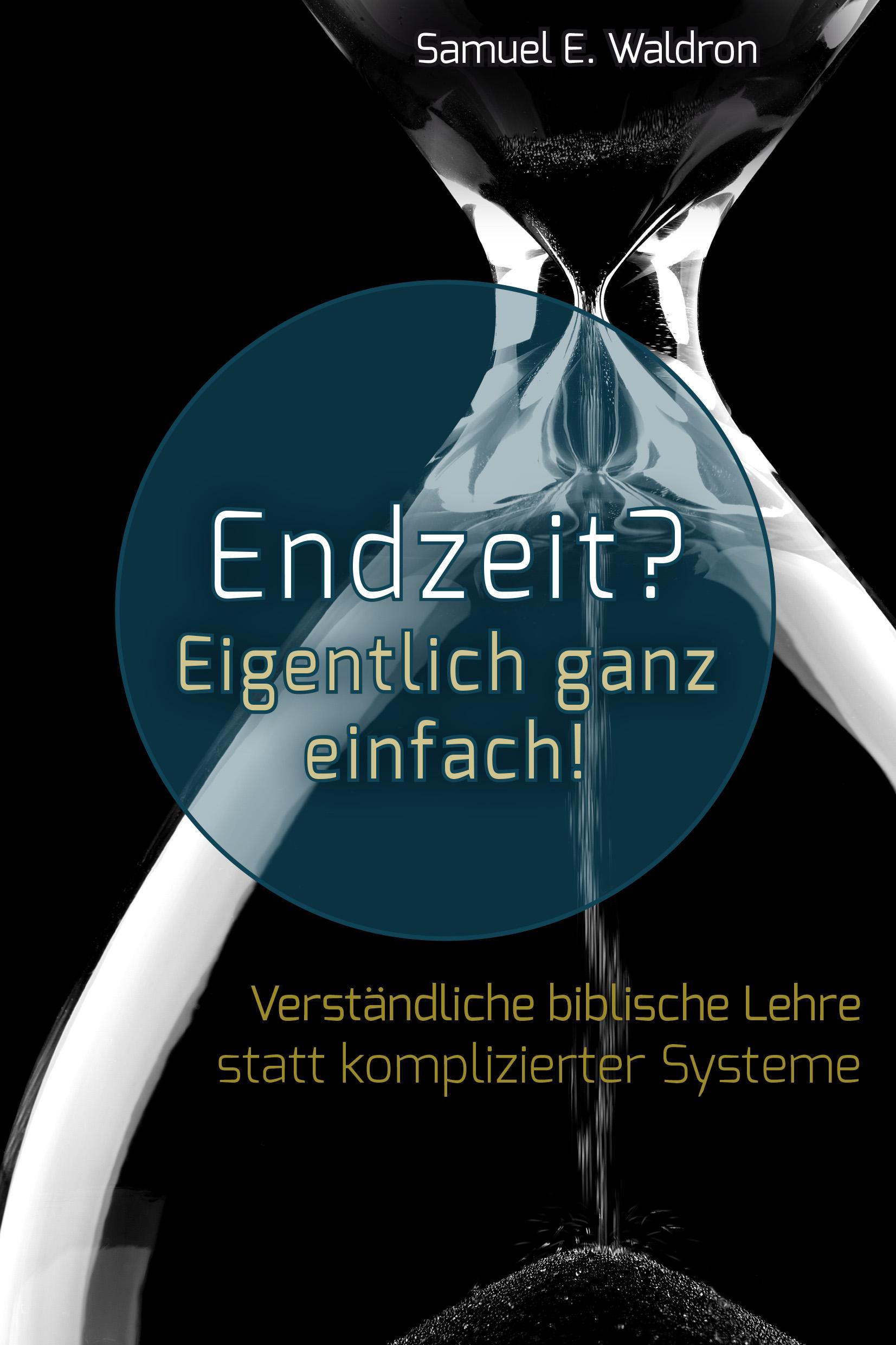 Vorderes Coverbild Endzeit? Eigentlich ganz einfach!