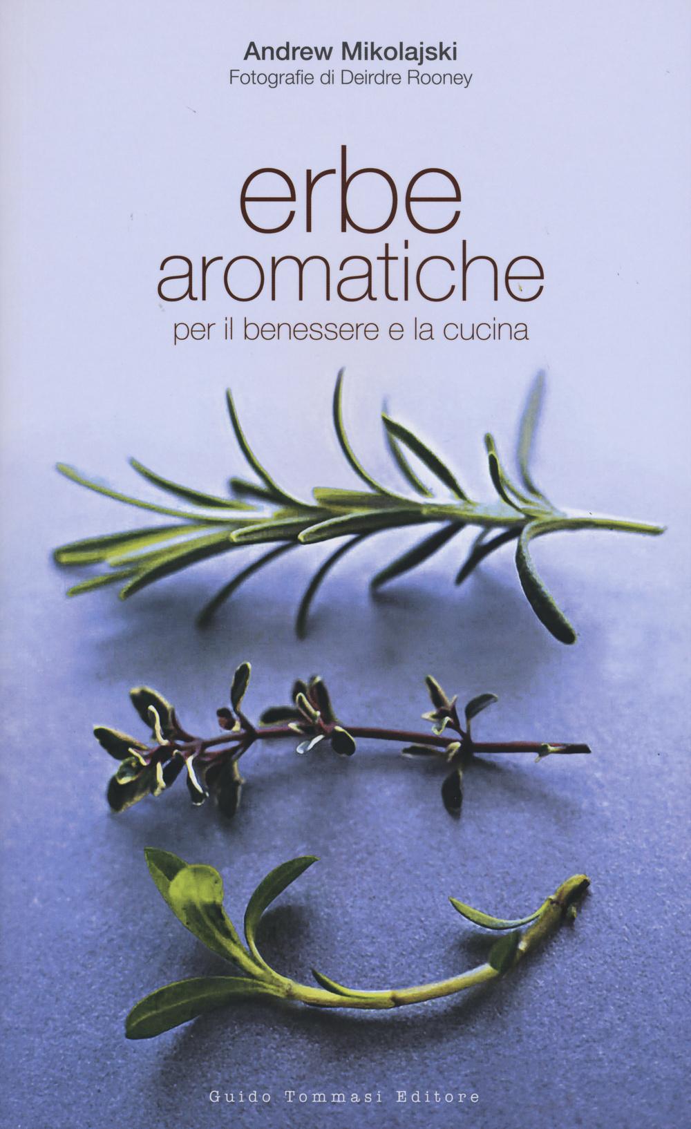 Vorderes Coverbild Erbe aromatiche per il benessere e la cucina