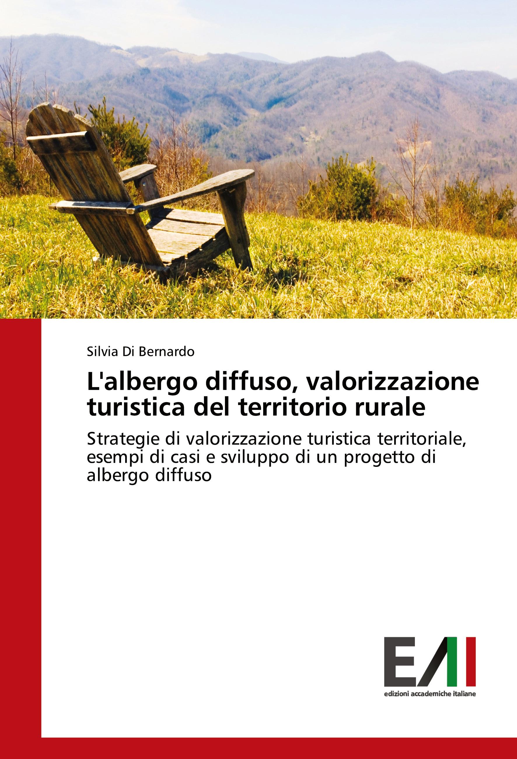 Vorderes Coverbild L'albergo diffuso, valorizzazione turistica del territorio rurale