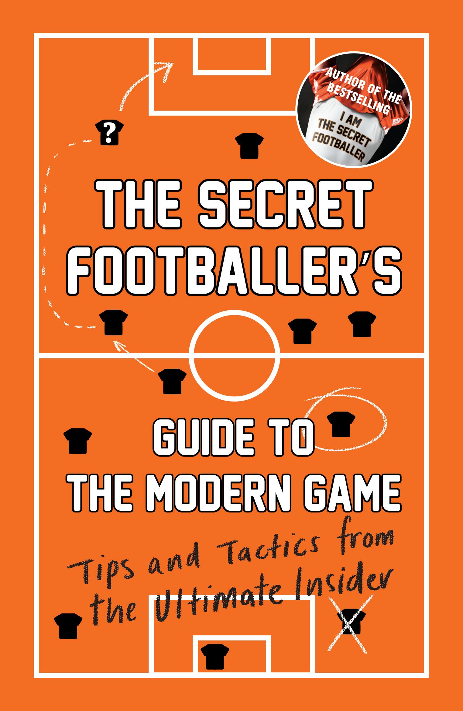 Vorderes Coverbild The Secret Footballer's Guide to the Modern Game