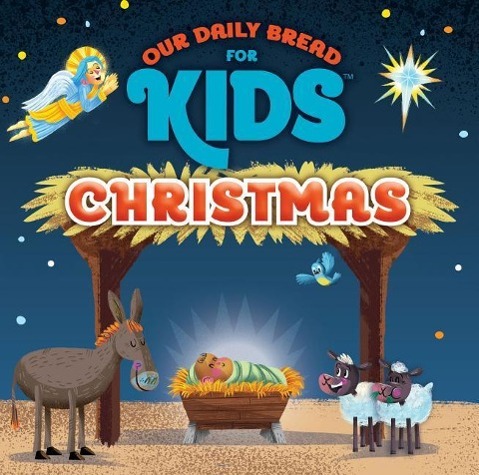 Vorderes Coverbild Our Daily Bread for Kids Christmas - Our Daily Bread for Kids - (CD)