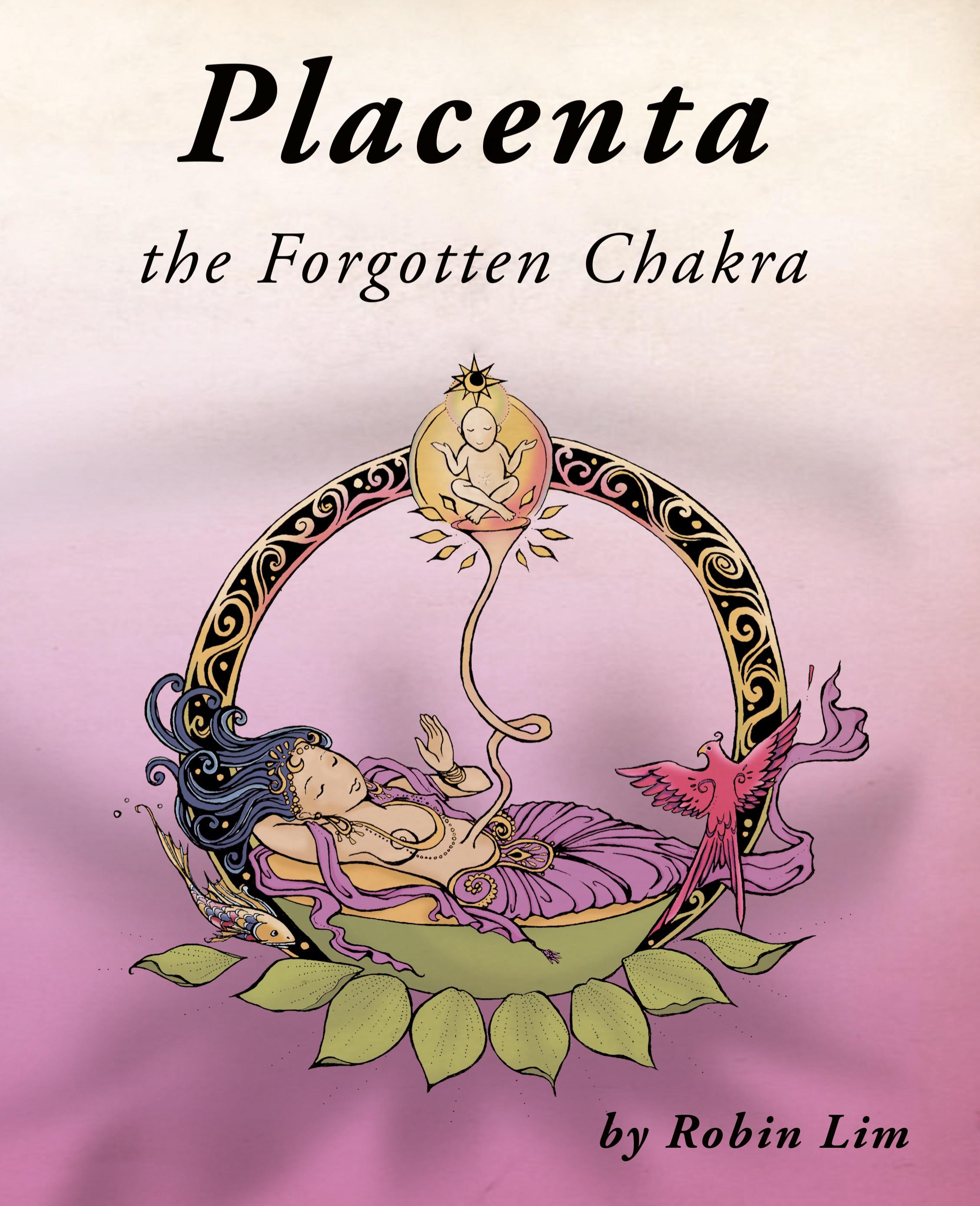 Vorderes Coverbild Placenta - the Forgotten Chakra