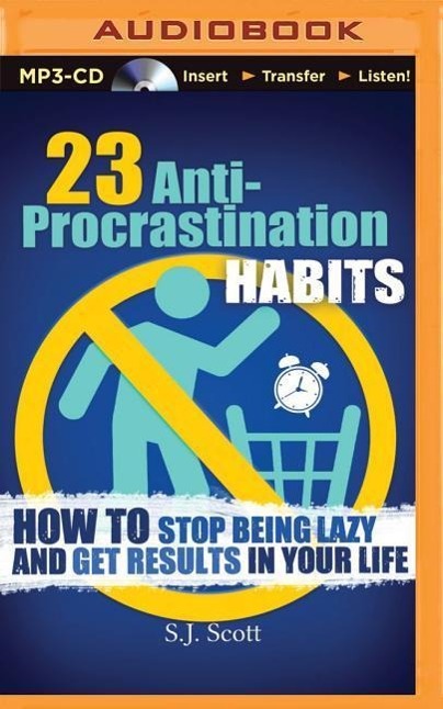 Vorderes Coverbild 23 Anti-Procrastination Habits: How to Stop Being Lazy and Get Results in Your Life