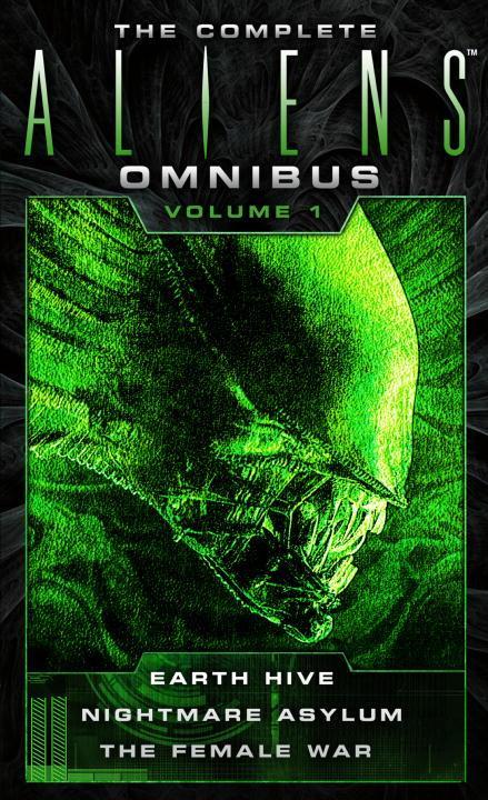 Vorderes Coverbild The Complete Aliens Omnibus: Volume One (Earth Hive, Nightmare Asylum, the Female War)