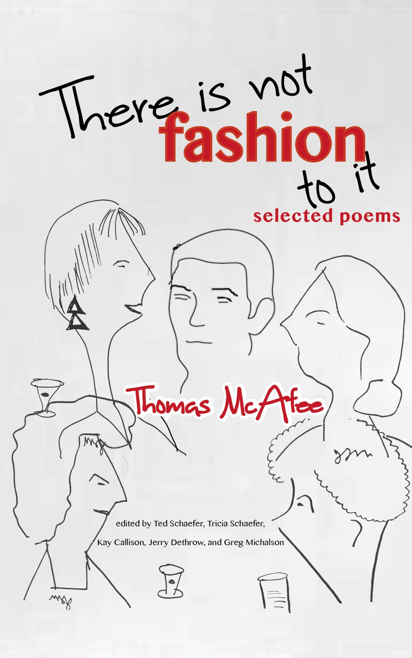 Vorderes Coverbild There Is Not Fashion to It: Selected Poems
