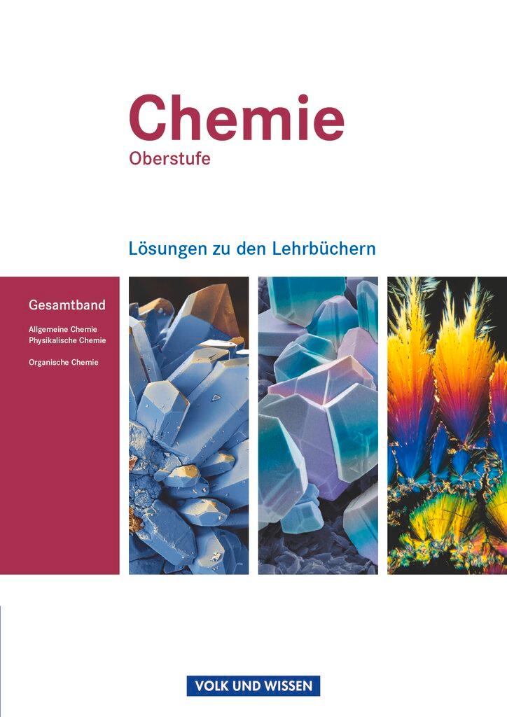 Vorderes Coverbild Chemie Oberstufe. Allgemeine Chemie, Physikalische Chemie und Organische Chemie. Lösungen zum Gesamtband. Östliche Bundesländer und Berlin