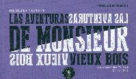 Vorderes Coverbild Las aventuras de Monsieur Vieux Bois