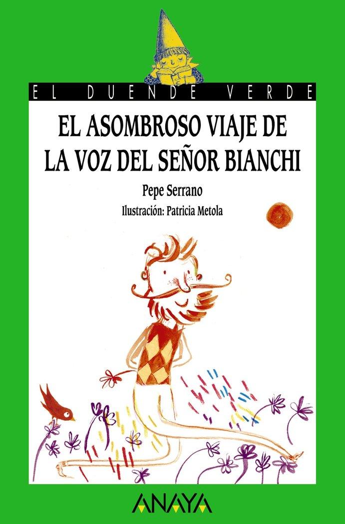 Vorderes Coverbild El asombroso viaje de la voz del señor Bianchi