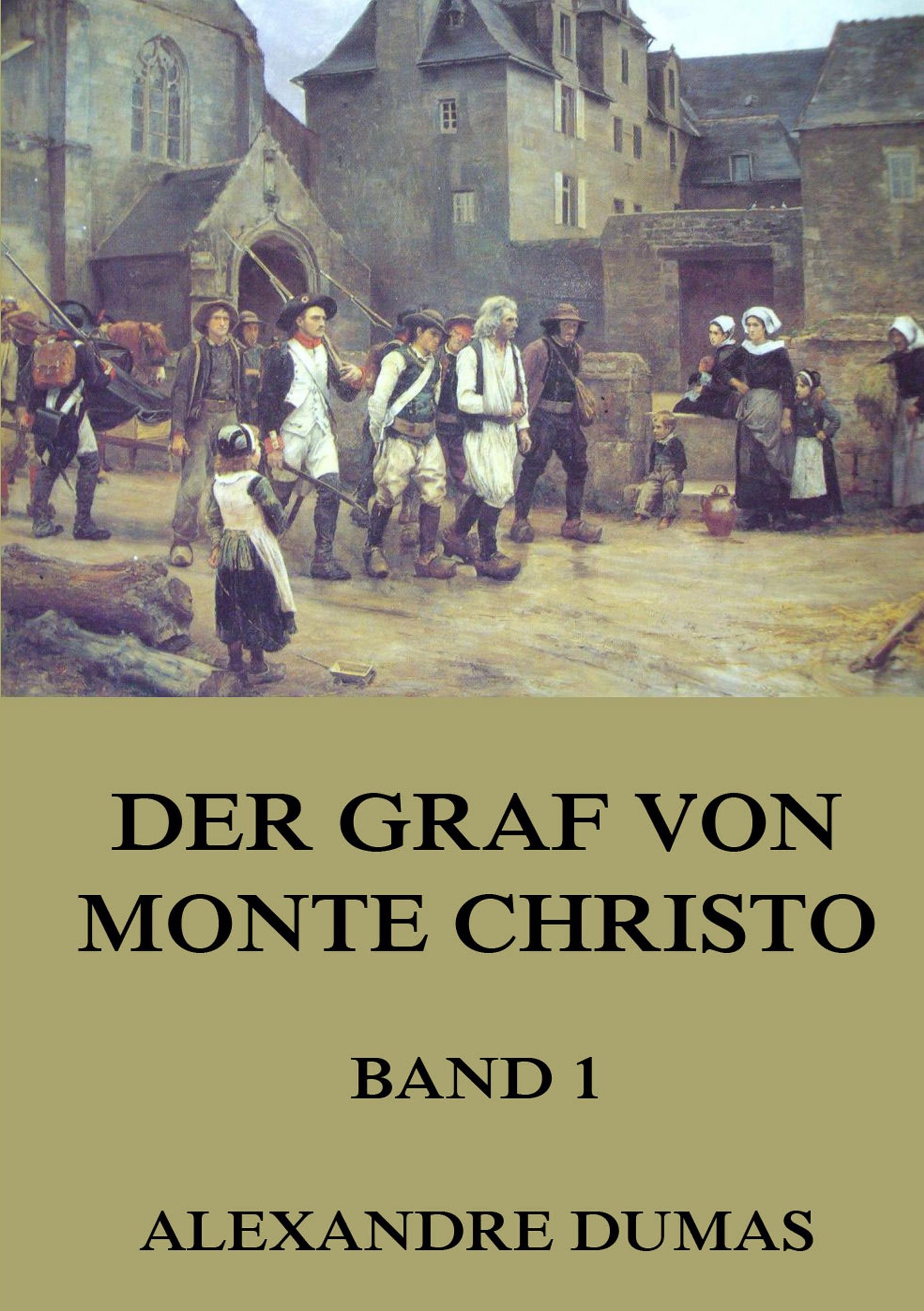Vorderes Coverbild Der Graf von Monte Christo, Band 1