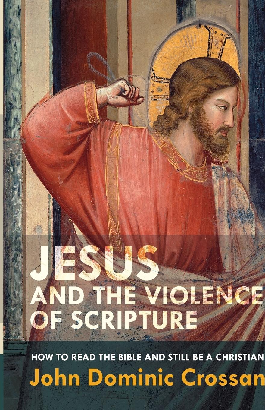 Vorderes Coverbild Jesus and the Violence of Scripture