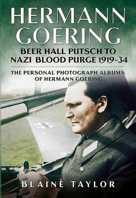 Vorderes Coverbild Hermann Goering: Beer Hall Putsch to Nazi Blood Purge 1923-34
