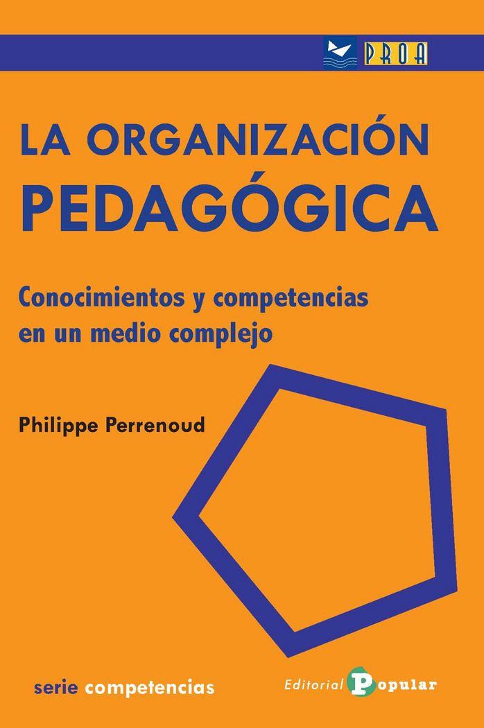 Vorderes Coverbild La organizacion pedagógica : conocimientos y competencias en un medio complejo