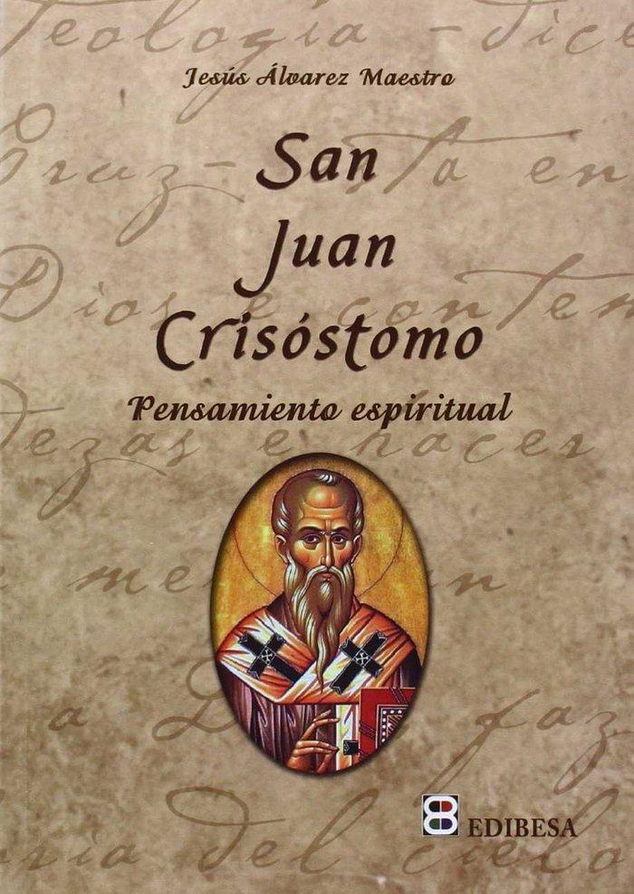 Vorderes Coverbild San Juan Crisóstomo : pensamiento espiritual
