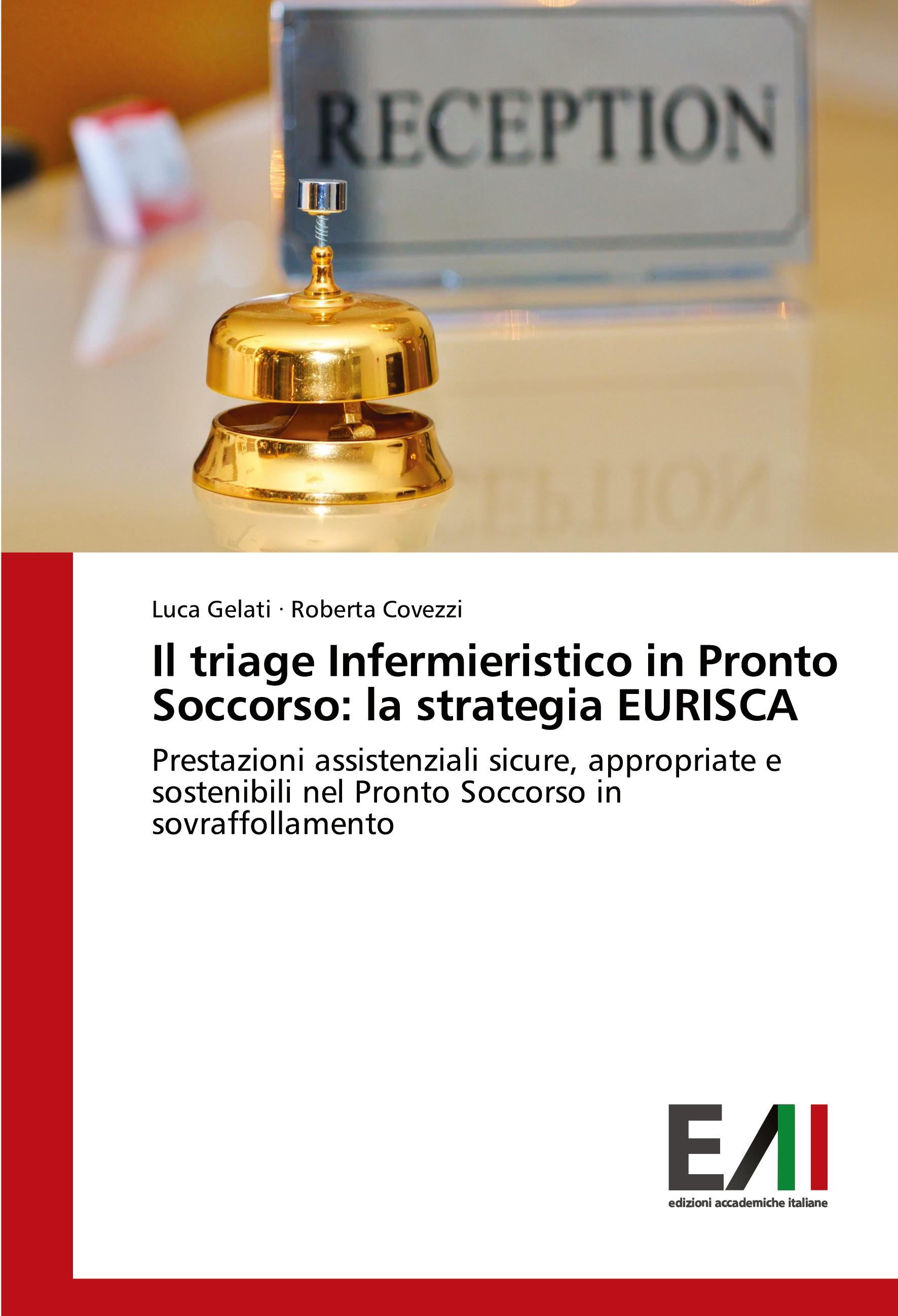 Vorderes Coverbild Il triage Infermieristico in Pronto Soccorso: la strategia EURISCA