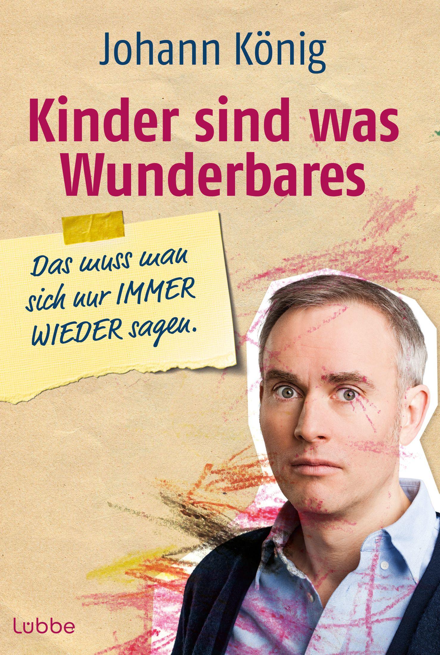 Vorderes Coverbild Kinder sind was Wunderbares, das muss man sich nur IMMER WIEDER sagen