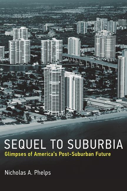 Vorderes Coverbild Sequel to Suburbia: Glimpses of America's Post-Suburban Future