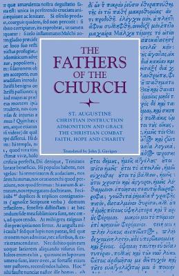 Vorderes Coverbild Christian Instruction; Admonition and Grace; The Christian Combat; Faith, Hope and Charity
