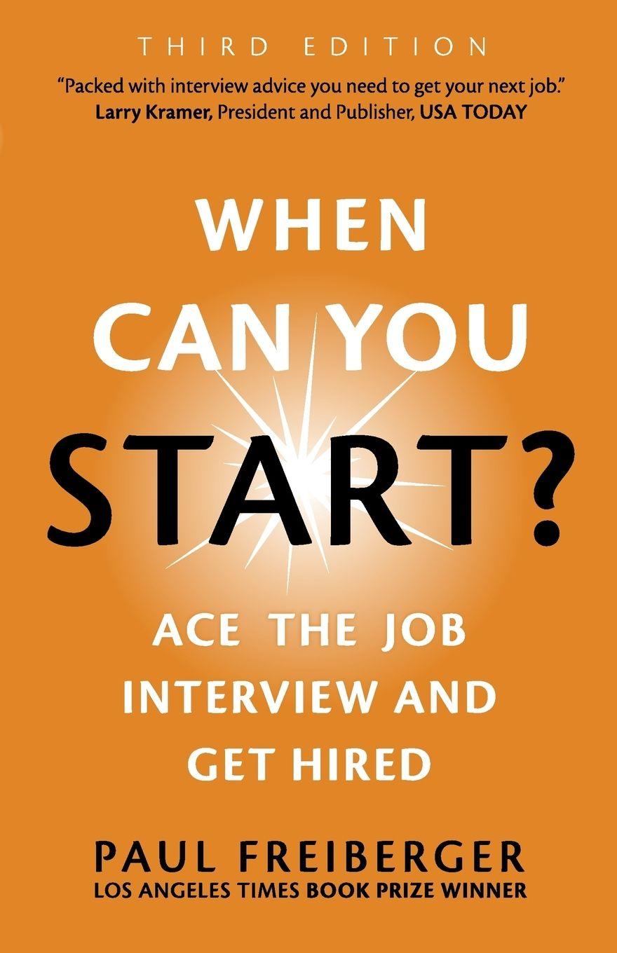 Vorderes Coverbild When Can You Start? Ace the Job Interview and Get Hired, Third Edition