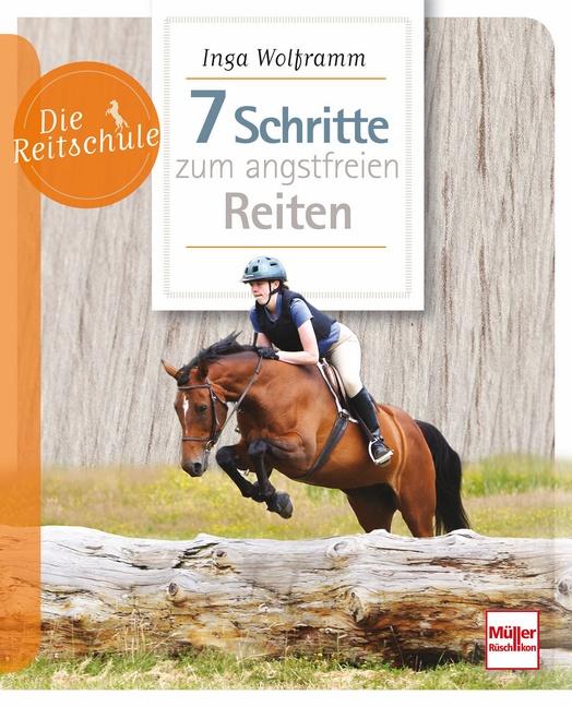 Vorderes Coverbild 7 Schritte zum angstfreien Reiten