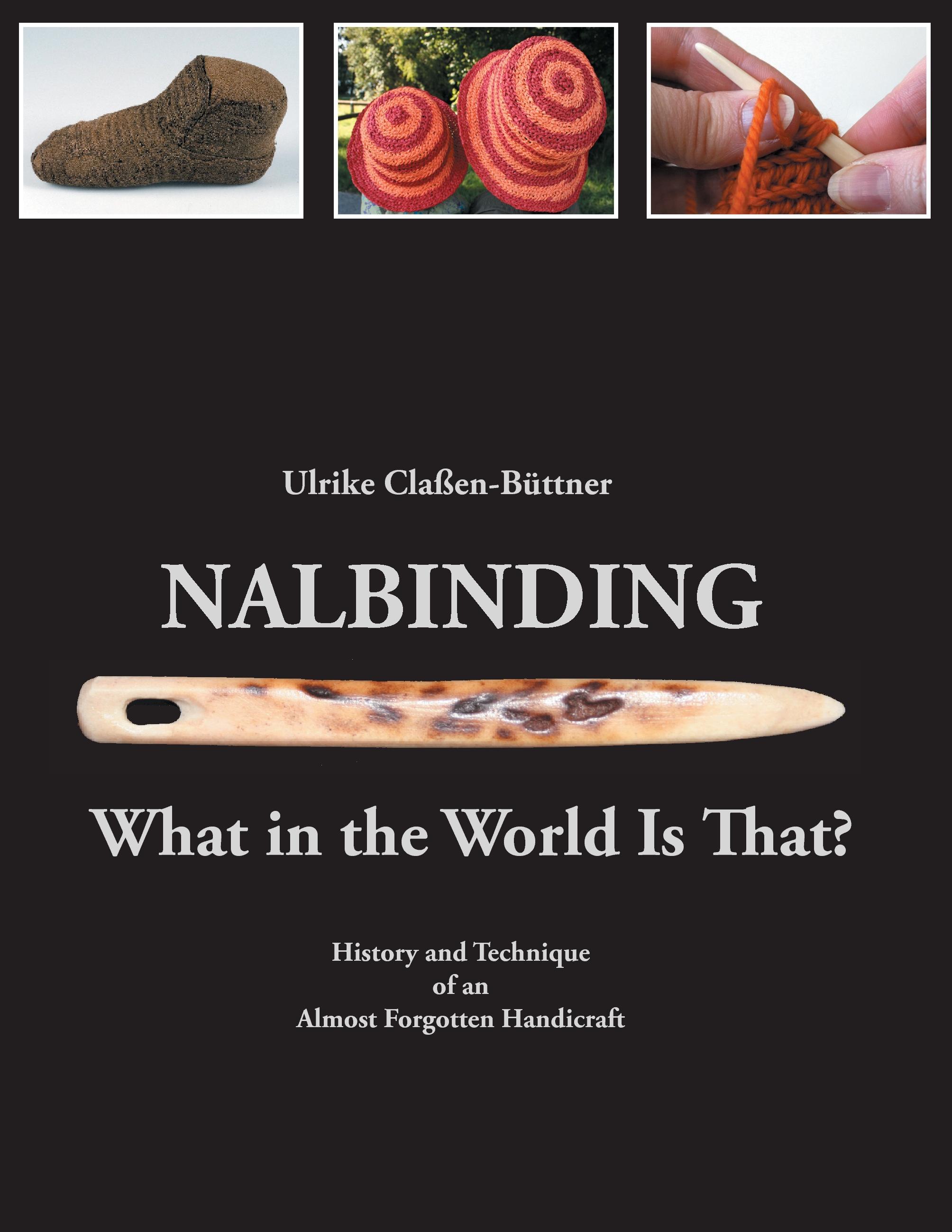 Vorderes Coverbild Nalbinding - What in the World Is That?