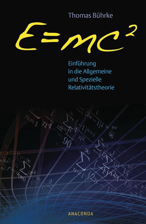 Vorderes Coverbild E=mc2 - Einführung in die allgemeine und spezielle Relativitätstheorie