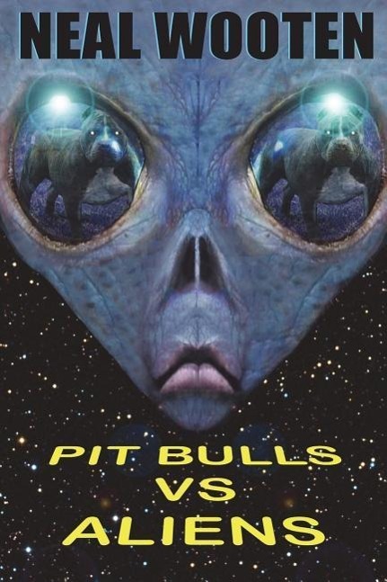 Vorderes Coverbild Pit Bulls vs. Aliens