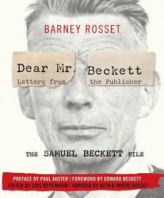 Vorderes Coverbild Dear Mr. Beckett: Letters from the Publisher: The Samuel Beckett File: Correspondence, Interviews, Photos